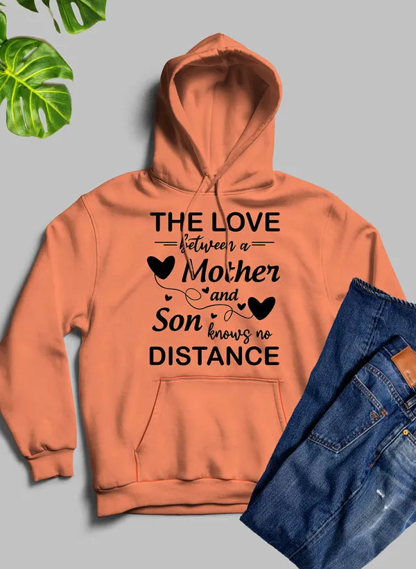 The Love Between a Mother and Son Knows No Distance Hoodie